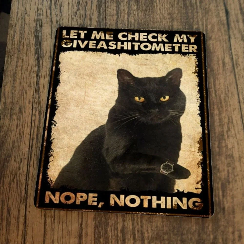 Let Me‎ Check My Giveashitometer Black Cat Mouse Pad
